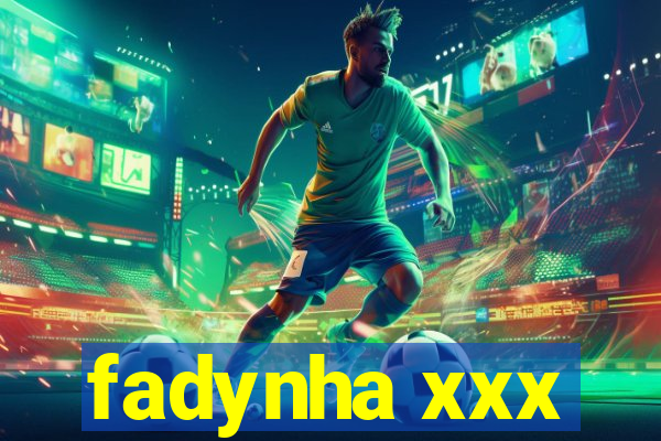 fadynha xxx